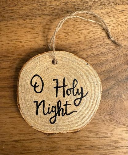 Painted Pine Wood Ornament (O Holy Night)