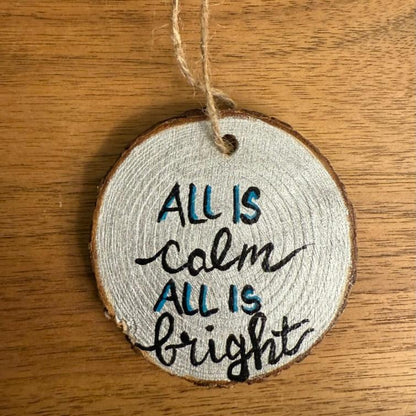 Painted Pine Wood Ornament (All Is Calm)