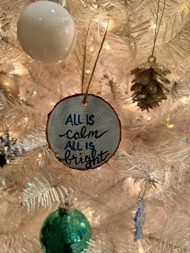 Painted Pine Wood Ornament (All Is Calm)